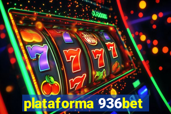 plataforma 936bet